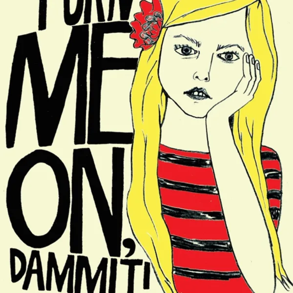 Turn Me On, Dammit (2011) – Helene Bergsholm