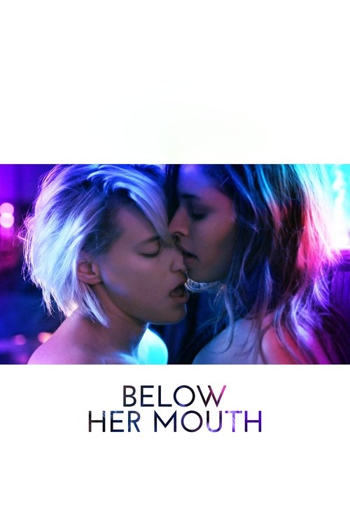 Below Her Mouth – 2017 – Natalie Krill